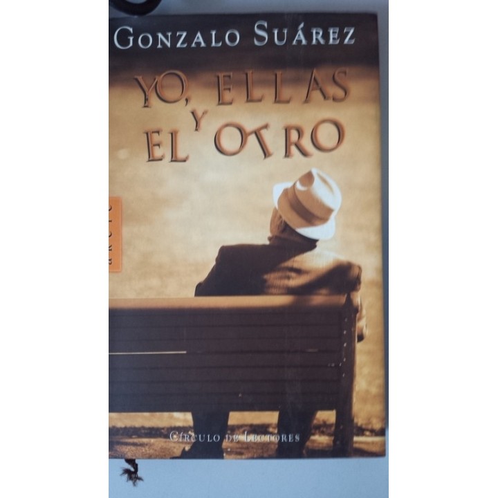 Yo, ellas y el otro - Gonzalo Suárez